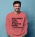Aaramkhor INTELLIGENCE IS THE ABILITY TO ADAPT TO CHANGE PHYSICS Science, Nerd, Geeky winter 23 Unisex Sweatshirts
